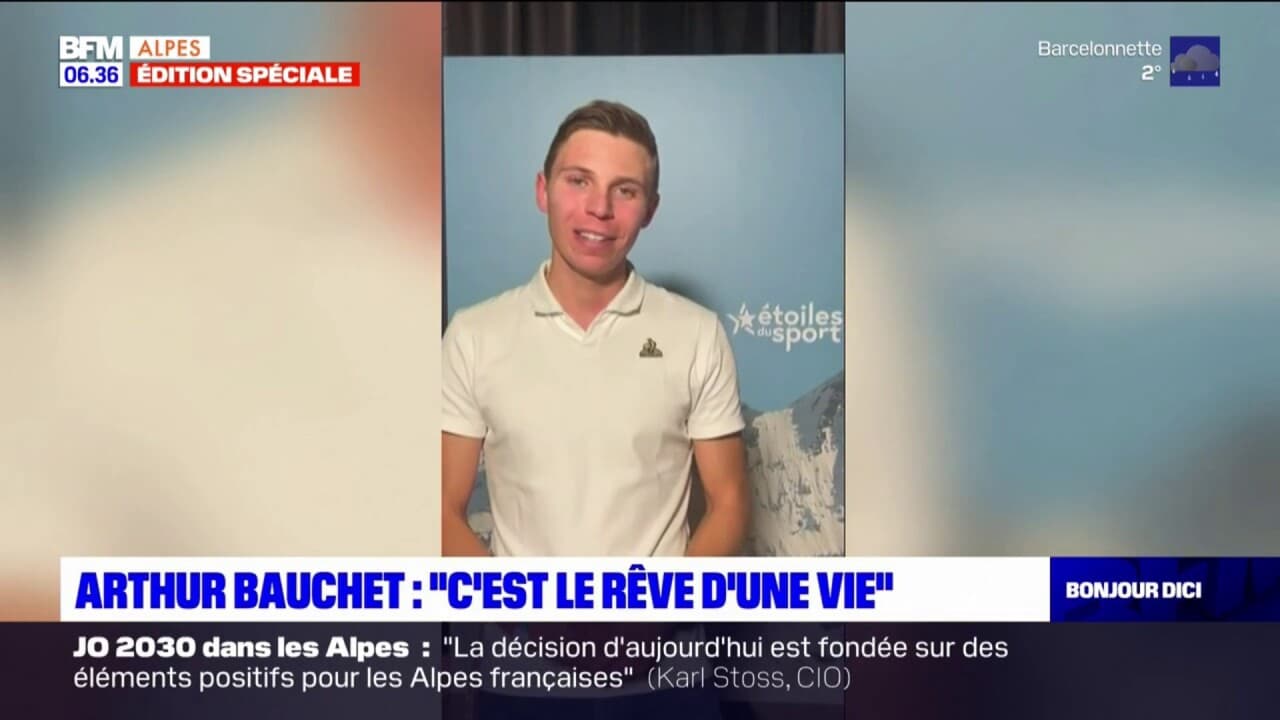 C est le rêve d une vie Arthur Bauchet réagit à la candidature des