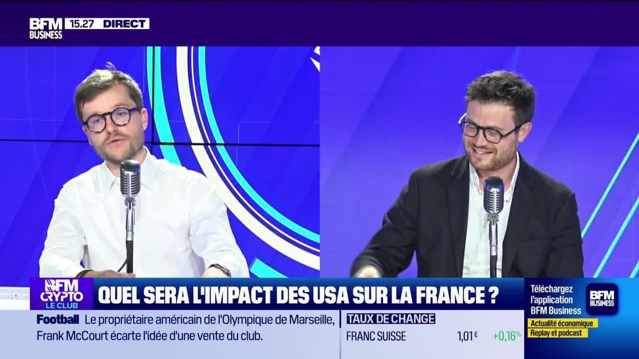 BFM Crypto Le Club Quel Sera L Impact Des USA Sur La France 29 05