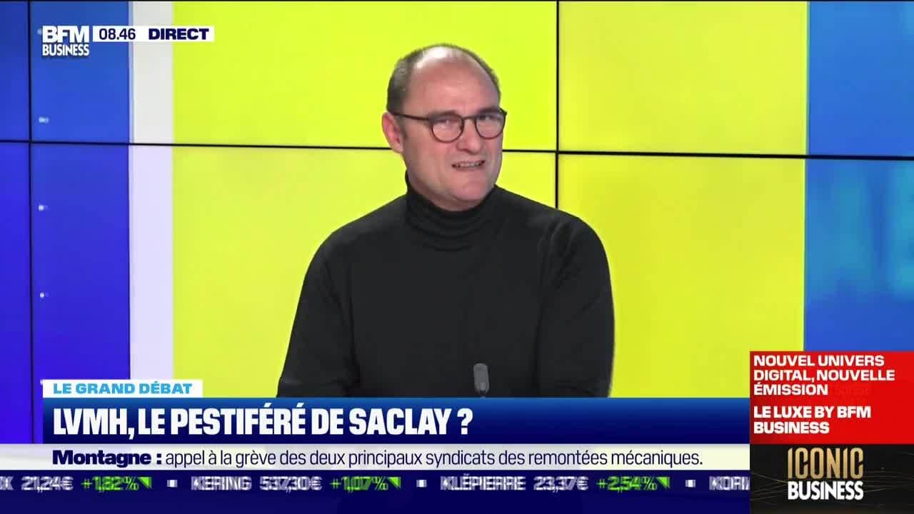 Le grand débat LVMH le pestiféré de Saclay 24 01