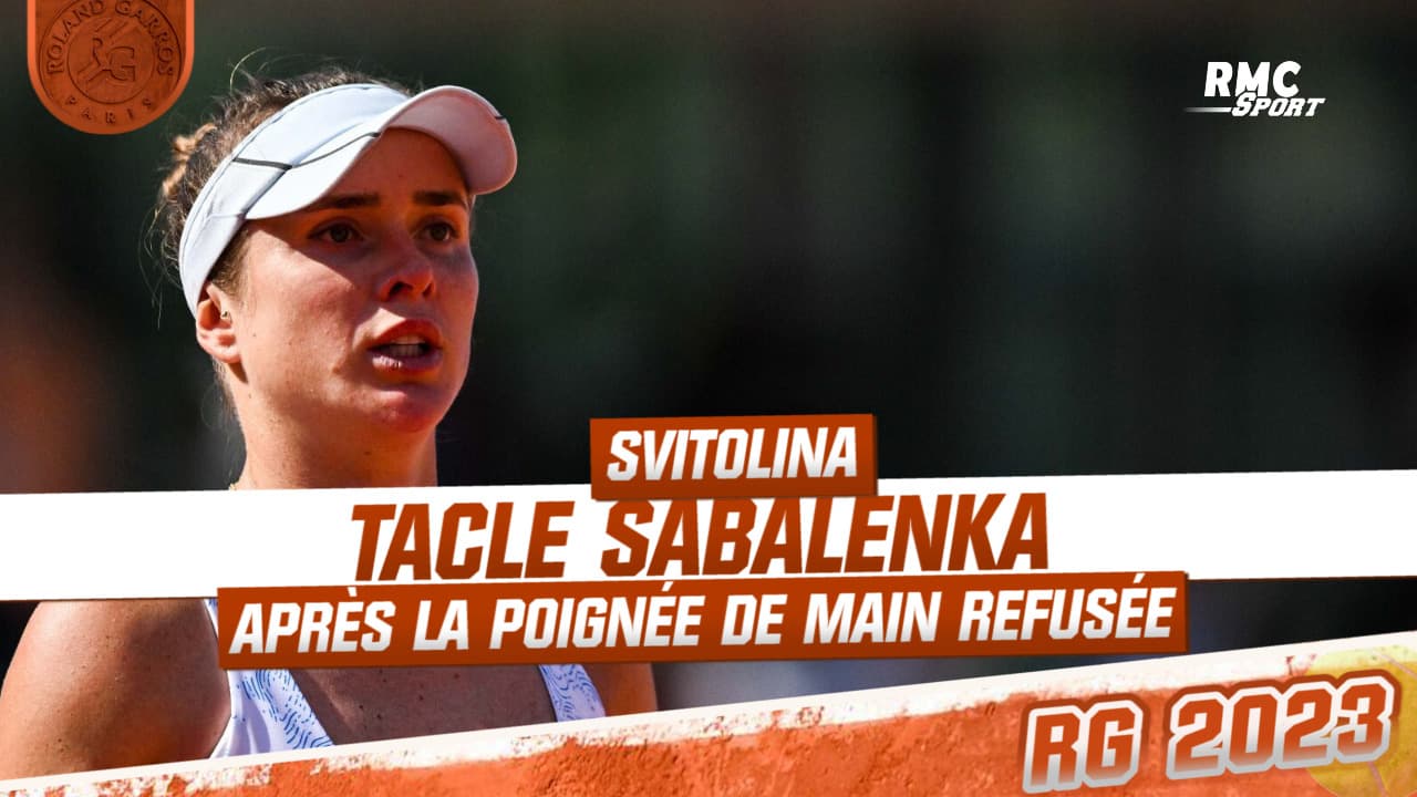 Roland Garros Svitolina accuse Sabalenka après la poignée de main refusée