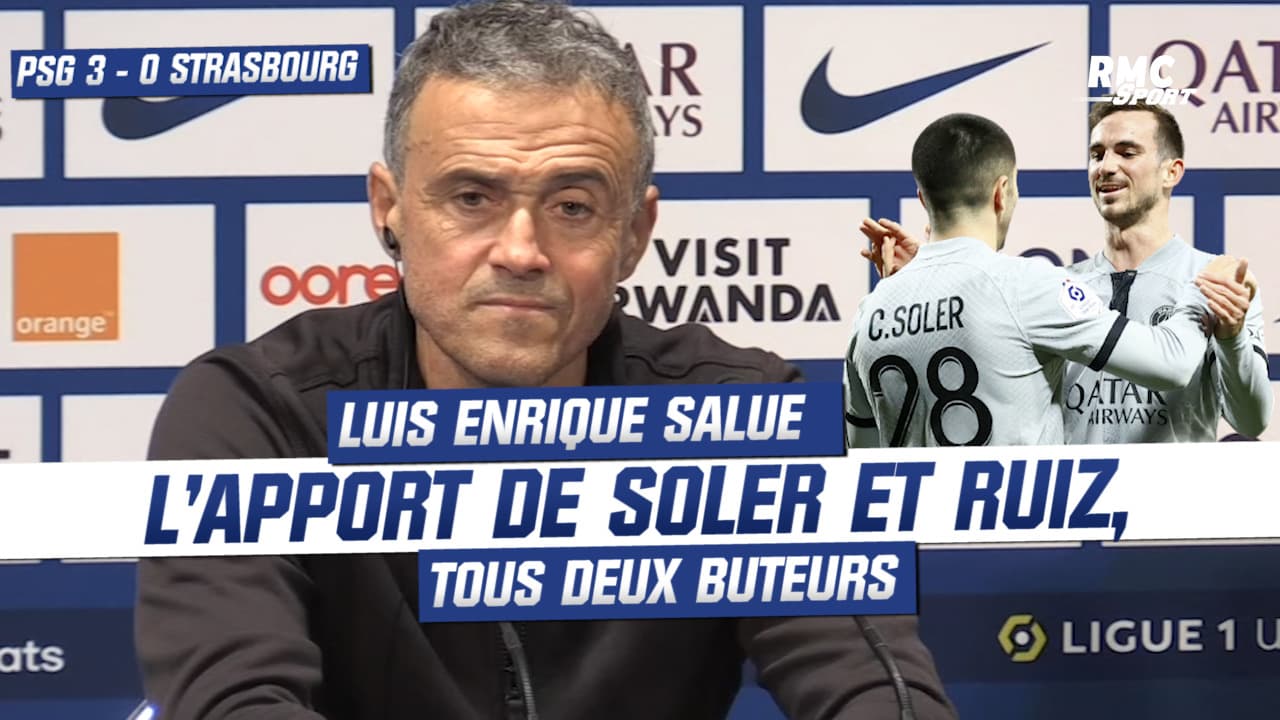 PSG 3 0 Strasbourg Luis Enrique Salue Lapport De Soler Et Ruiz Tous