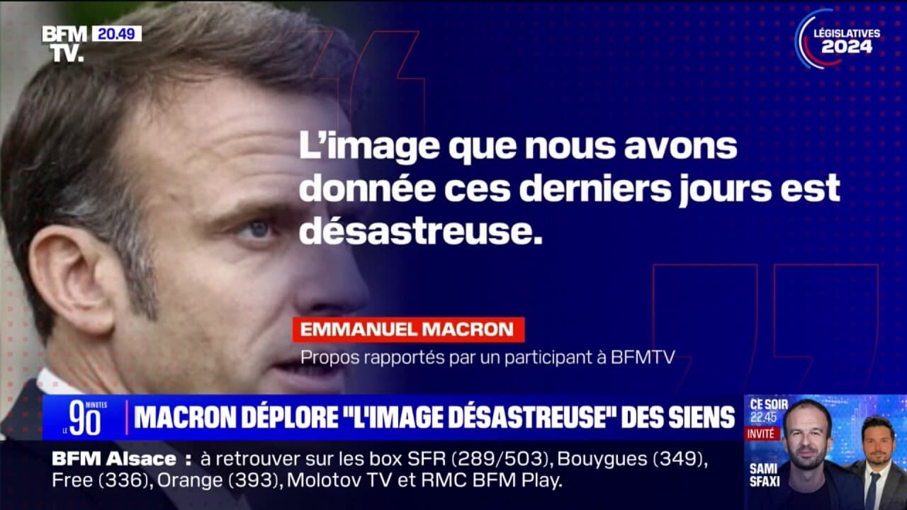 Emmanuel Macron déplore l image désastreuse donnée par son camp ces