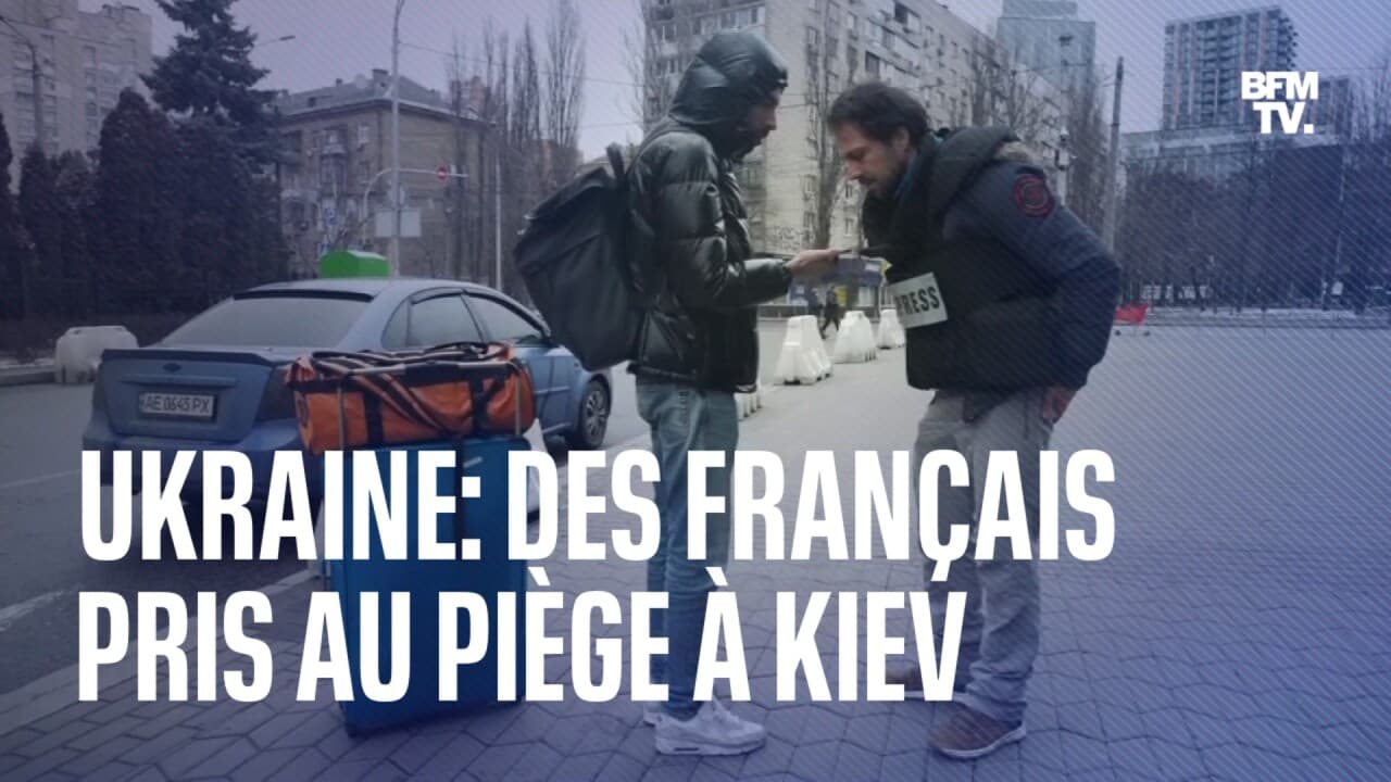 Ukraine des Français pris au piège à Kiev