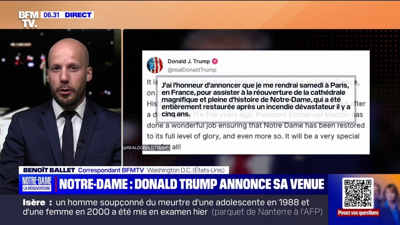 Notre Dame Donald Trump Annonce Qu Il Sera Pr Sent Paris Lors De La