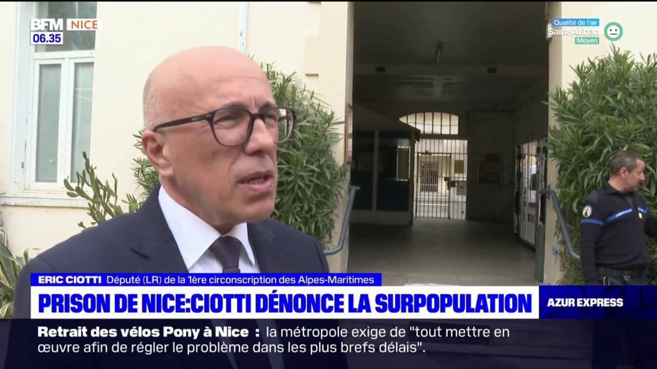 Nice Eric Ciotti dénonce la surpopulation de la prison