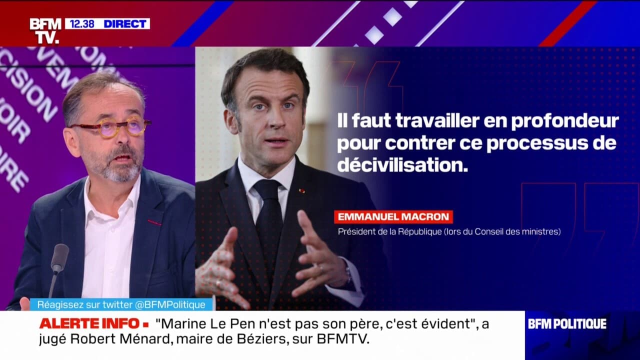 D Civilisation Emmanuel Macron Veut Dire Qu Il Y A Un Probl Me Qui