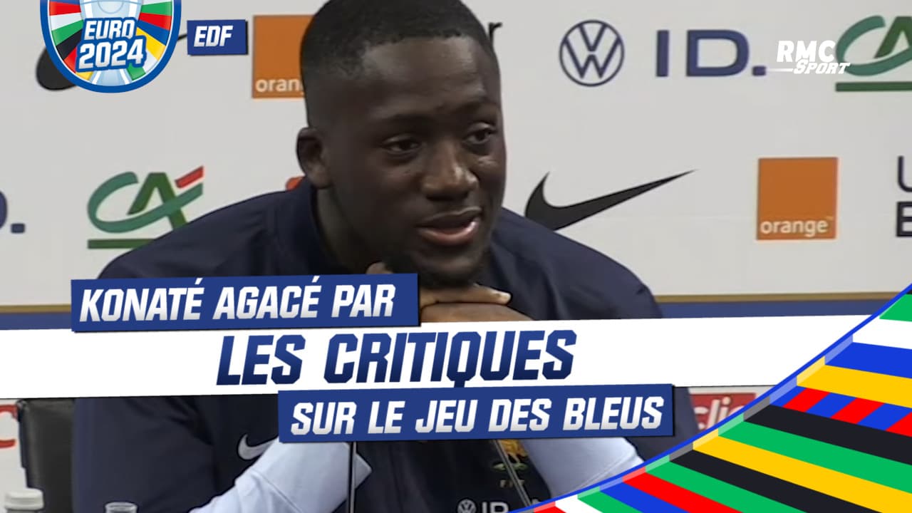 Équipe de France Konaté agacé par les critiques sur le jeu des Bleus