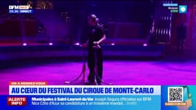 On a rendez-vous au Festival du cirque de Monte-Carlo quelques heures avant son lancement