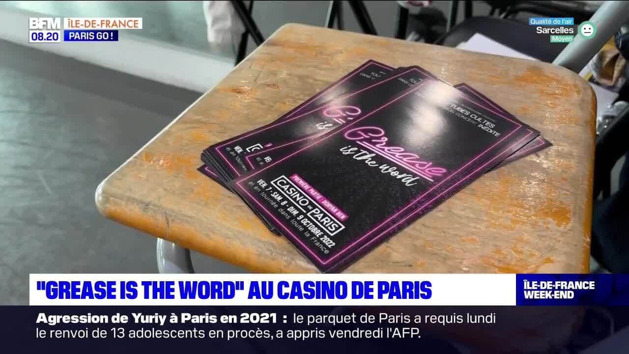 Paris GO " Grease is the word " au casino de Paris.