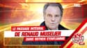 OM : "Si Longoria est jeté en patûre, il n'a aucune raison de rester" lâche Renaud Muselier