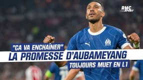 OM : "Dès que le premier but va arriver, ça va enchaîner...", promet Aubameyang toujours muet en L1 