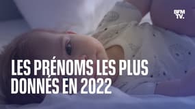 Quels sont les prénoms qui ont été les plus donnés en 2022 ?  