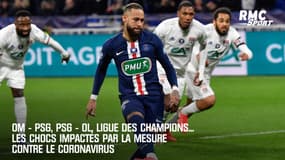 OM - PSG, PSG - OL, Ligue des champions... Les chocs impactés par la mesure contre le coronavirus