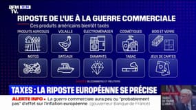 Taxes sur le tabac, le soja ou encore le bois, l'Union européenne précise sa riposte à la guerre commerciale lancée par Trump