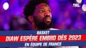 Basket / Équipe de France : Diaw espère Embiid dès 2023 