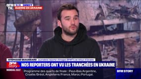 Les reporters de BFMTV de retour d'Ukraine racontent la résilience des Ukrainiens