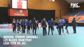 Mondial féminin handball : Les Bleues remettent leur titre en jeu