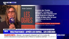 Maltraitances en crèches privées: "On a vu tout le secteur se déréguler par l'arrivée des groupes privés", assure Isabelle Santiago (députée socialiste)