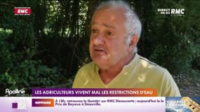 Sécheresse : les agriculteurs vivent mal les restrictions d'eau