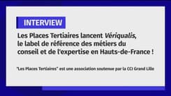 Vériqualis, le label de référence des métiers du conseil et de l'expertise en Hauts-de-France