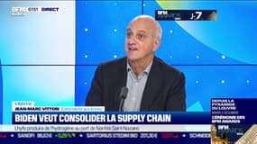 Jean-Marc Vittori : Biden veut consolider la Supply Chain - 28/11