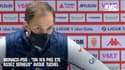 Monaco-PSG : "On n'a pas été assez sérieux" avoue Tuchel