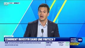 Le coach : Comment investir dans une Fintech ? - 08/02