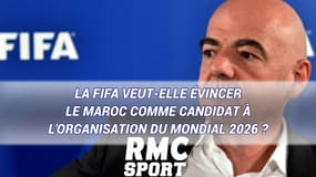 La FIFA veut-elle évincer le Maroc comme candidat à l'organisation de la Coupe du monde 2026 ?
