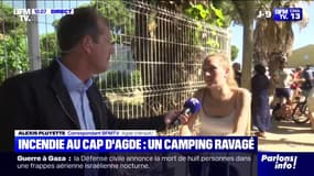 "On n'a pas d'infos, on ne sait pas": ces vacanciers sinistrés de l'incendie d'un camping au Cap d'Agde souhaitent récupérer leurs affaires et regagner leur mobil-home