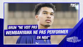 Basket : Brun "ne voit pas Wembanyama ne pas performer en NBA"