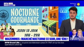 Lille: nocturne ce jeudi soir au marché de Wazemmes