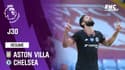 Résumé : Aston Villa - Chelsea (1-2) – Premier League