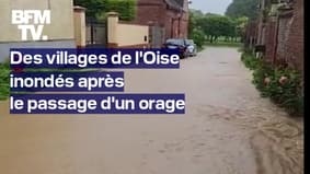  Des villages de l'Oise inondés après le passage d'un orage