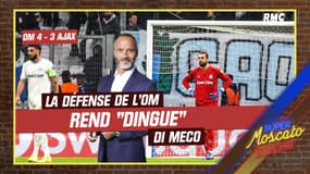 OM 4-3 Ajax : "Ça me rend dingue", Di Meco remonté contre la défense marseillaise
