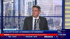 Bullshitomètre : Le consensus, c'est dangereux ! - 05/09