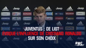 Juventus : De Ligt évoque l'influence de Cristiano Ronaldo sur son choix
