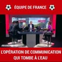 Équipe de France: l'opération de communication qu tombe à l'eau