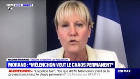 Nadine Morano dénonce les "propos délirants" de Jean-Luc Mélenchon sur la police