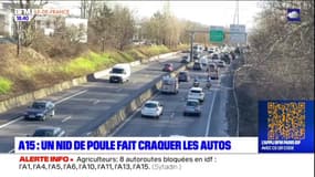 A15: un nid de poule engendre des accidents