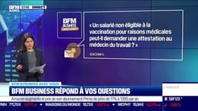 BFM Business avec vous : Un salarié non-éligible à la vaccination peut-il demander une attestation au médecin de travail ? - 04/02