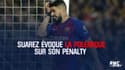 Barça-OL  : Suarez évoque la polémique sur son penalty