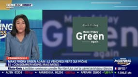 Commerce 2.0 : Make Friday Green Again : le vendredi vert qui prône le "consommer moins, mais mieux", par Anissa Sekkai  - 12/11