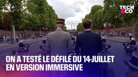 On a testé le défilé du 14-Juillet en version immersive