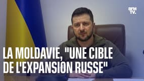 "L'Ukraine n'est pas la dernière cible": pour Zelensky, la Moldavie est aussi convoitée par les Russes 