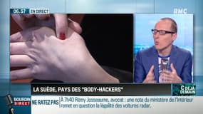 La chronique d'Anthony Morel : La Suède, pays des "body hackers" - 16/05