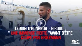 Légion d’honneur : La "fierté" de Giroud avant d'être coupé par Griezmann