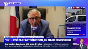Claude Cohen (maire LR de Mions, dans le Rhône): "Quand j'ai déposé plainte, pas une fois madame la préfète n'est venue me soutenir"