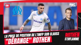 OM : Clauss ? La prise de position de l'UNFP "dérange" Rothen 