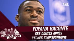 Coupe du monde : Fofana raconte ses doutes et son job de livreur de pizzas après l'échec Clairefontaine