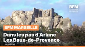 Dans les pas d'Ariane : Les Baux-de-Provence